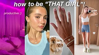 the ultimate guide to being “THAT GIRL” 2023 healthy amp productive lifestyle [upl. by Letnwahs]