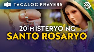 Ang Santo Rosaryo • 20 Misteryo Complete • Tagalog Holy Rosary • All Mysteries [upl. by Lennox]