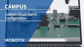 MOBOTIX Custom Visual Alarm Configuration [upl. by Marta]