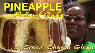 Pineapple Pound Cake  Pineapple Flavored Cream Cheese Glaze  Its So Moist  PoundCakeQueen👑 [upl. by Lyda667]