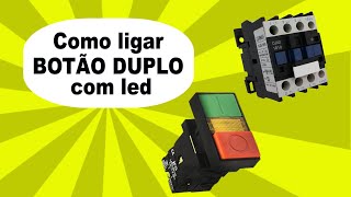 Como ligar BOTÃO DUPLO com led [upl. by Pinzler116]