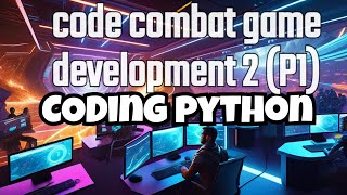 code combat game development 2 P1 [upl. by Anitahs]