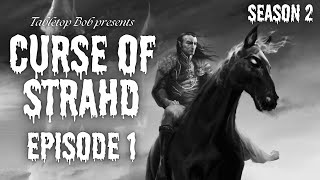 Curse of Strahd  S2 E1 quotDark Giftsquot  DampD 5E [upl. by Betti]