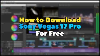 How to get Sony Vegas 17 Download For Free 2020 [upl. by Rivard]