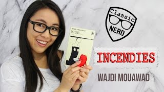 Incendies Wajdi Mouawad  Classic Nerd [upl. by Kiernan]