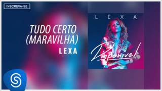 Lexa  Tudo Certo  Maravilha Álbum Disponível Áudio Oficial [upl. by Ojahtnamas]