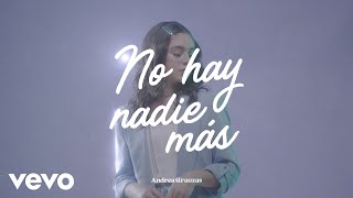 Andrea Grauzas  No hay nadie más Lyric Video [upl. by Renata]