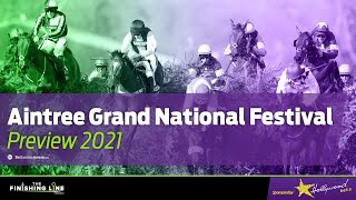 🐴 Aintree Grand National Festival Preview 2021  Horse Racing Tips [upl. by Arednaxela]