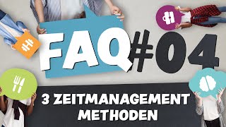 Zeitmanagement und Selbstorganisation  3 Methoden für effektiveres Arbeiten [upl. by Adaline]