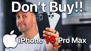 iPhone 16 Pro Max  DONT WASTE YOUR MONEY [upl. by Goldia]