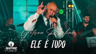 Gerson Rufino  Ele É Tudo quotÁLBUM O ESCOLHIDOquot Clipe Oficial [upl. by Noxin990]