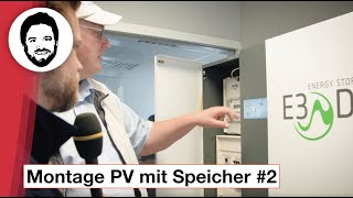 Photovoltaik mit Speicher 2  Das E3DC Hauskraftwerk S 10 wird installiert  mit Holger Laudeley [upl. by Enelrahs]