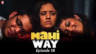 Mahi Way  TV Series  Full Episode 18 [upl. by Ahsiekat104]