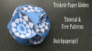 Triskele Paper Globes  tutorial  free patterns  dutchpapergirl [upl. by Noseaj]