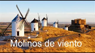 LA MAGIA DE LOS MOLINOS DE VIENTO COMO FUNCIONAN Y COMO SON HISTORIA Ruta de Don Quijote [upl. by Isman]