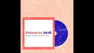 Palmarès 2018  Disques québécois de lannée [upl. by Ozzy]