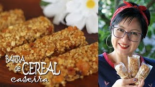 BARRA DE CEREAL CASEIRA  RECEITA SAUDÁVEL E GOSTOSA  DIKA DA NAKA [upl. by Durer289]