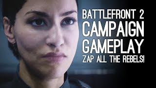 Battlefront 2 Campaign Gameplay Lets Play Star Wars Battlefront 2 Single Player Pt 1  ZAP REBELS [upl. by Gare]