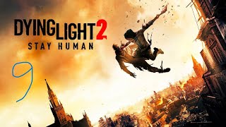 Dying light 2 stay human Part 9 Getting through the center Full game No commentary dyinglight2 [upl. by Kramer543]