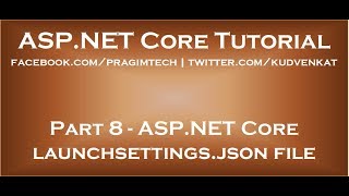 ASP NET Core launchsettings json file [upl. by Edson726]