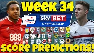 My Championship Week 34 Score Predictions How Will Your Club Do This Weekend [upl. by Hughett]