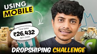 I Tested Dropshipping Challenge On Mobile For 24hrs [upl. by Annahaj623]