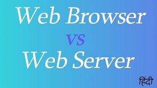 What is Web Browser and Web Server Hindi [upl. by Om]