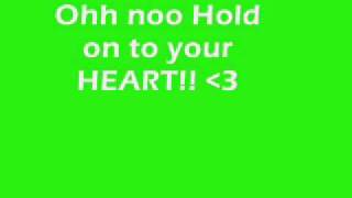 Hold On To Your Heart  Lyrics [upl. by Omora]