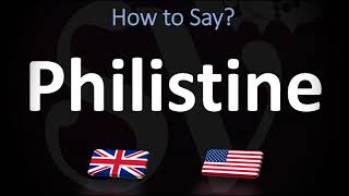 How to Pronounce Philistine CORRECTLY [upl. by Emee]