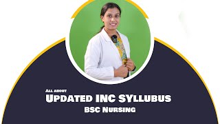 REVISED INC SYLLABUS FOR BSc NURSING2022 Part 1  Nursing  Changes in BSc Nursing [upl. by Oikim]