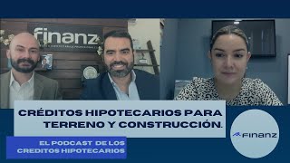 Créditos hipotecarios para terreno y construcción [upl. by Stanzel]