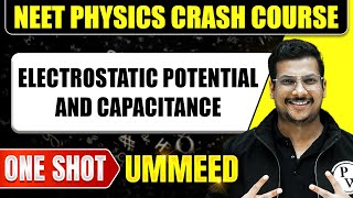 ELECTROSTATIC POTENTIAL AND CAPACITANCE in 1 Shot All Concepts Tricks amp PYQs  NEET Crash Course [upl. by Pazit510]