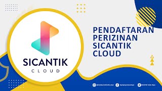 PENDAFTARAN PERIZINAN DENGAN SICANTIK CLOUD [upl. by Bartram]