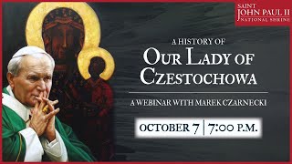 A History of Our Lady of Czestochowa Webinar  October 7 2020 [upl. by Tayib224]