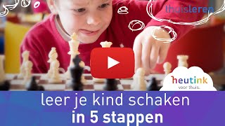 Leer je kind schaken in 5 stappen [upl. by Enoval]