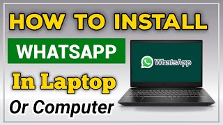 How to install whatsapp in laptop or pc Computer me whatsapp App kaise download kare [upl. by Arreit]