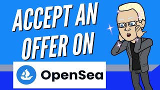 How To Accept An Offer On OpenSea  SELL NFTS [upl. by Retxed104]