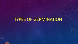 Types of germination [upl. by Jezebel]