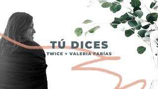 TWICE MÚSICA  Tú dices LAUREN DAIGLE  You Say en español Lyric Video [upl. by Ffoeg]