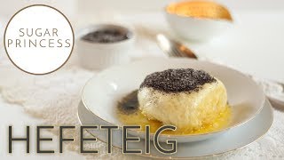 Hefeteig Rezept und köstliche Germknödel  Sugarprincess [upl. by Marola]