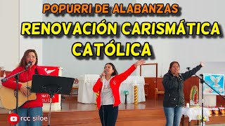 Popurri de Alabanzas de la Renovación Carismática Católica [upl. by Oreves]