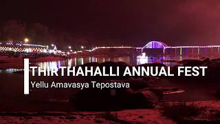 Thirthahalli Annual Fest  Yellu amavasye  Tepostava  Rameshwara Temple [upl. by Htebesile648]