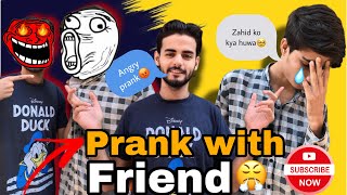 Prank with friend  Angry prank  full Entertaining vlog  My 7th vlog  Subscribe My channel [upl. by Intirb73]