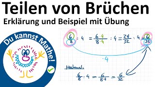 Teilen von Brüchen Bruchrechnen Erklärung mit Aufgabe zum Übung [upl. by Nnylarak11]