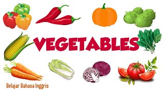 VEGETABLES  Belajar nama sayuran dalam Bahasa Inggris [upl. by Lanita]