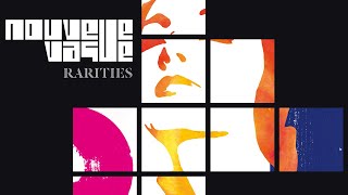 Nouvelle Vague  Rarities Full Album [upl. by Rothschild]