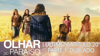 Um Olhar do Paraíso Último Capítulo 20° Parte 1° Dublado [upl. by Sasnak981]