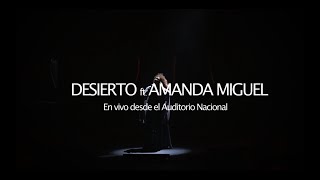 Diego Verdaguer y Amanda Miguel  Desierto En Vivo Desde El Auditorio Nacional [upl. by Etnor]