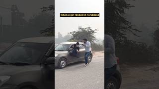 Robbery in faridabad 💀 funny trending comedian viralshorts [upl. by Treblih]