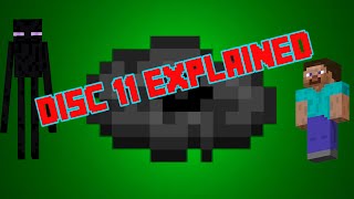 Minecraft Disc 11 Explained [upl. by Hadsall]